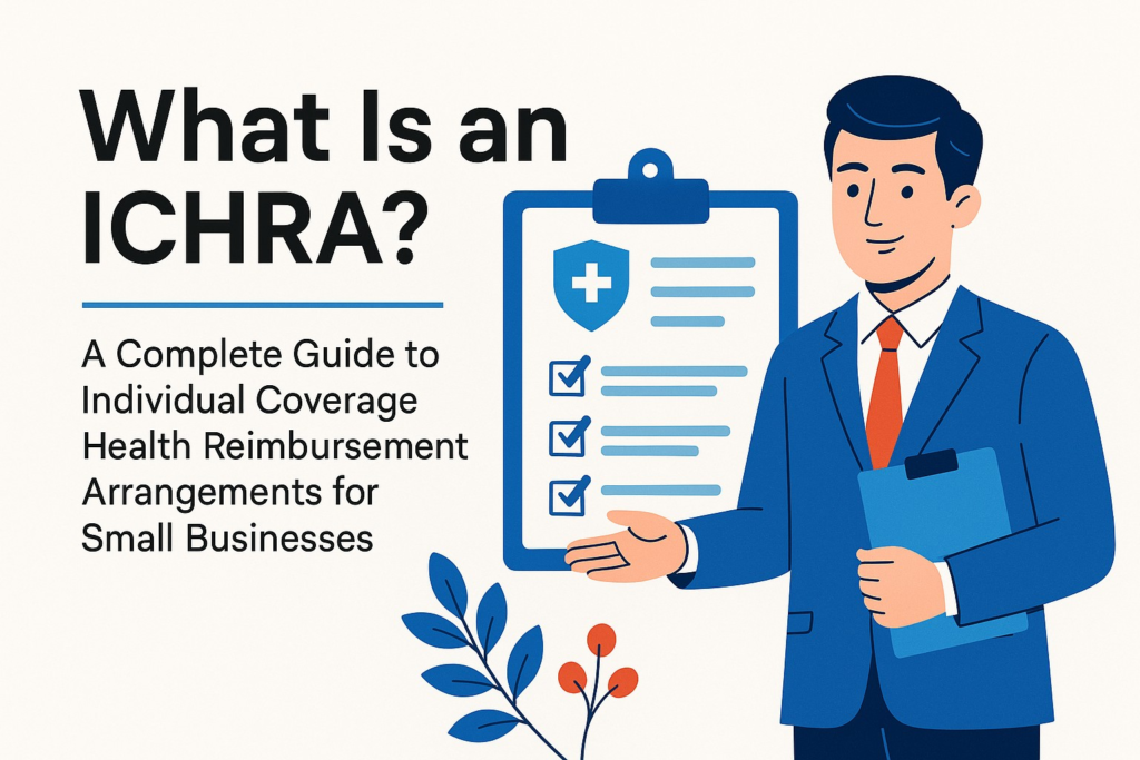 What is an ICHRA Complete Guide 2