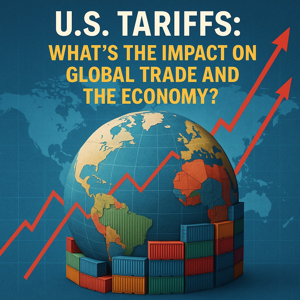 US Tariffs Whats the Impact on Global Trade and the Economy